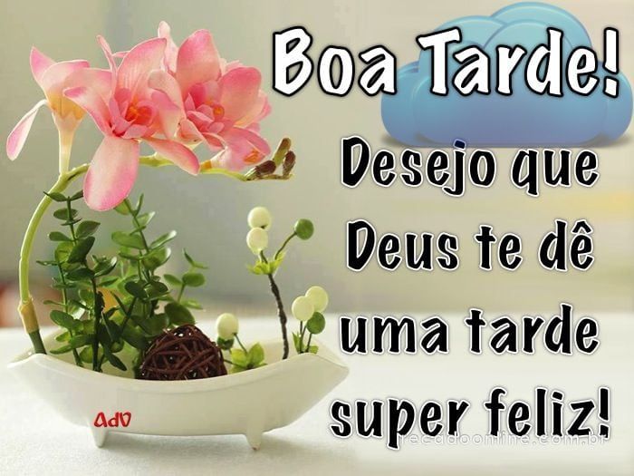 Boa tarde desejo que Deus te dê uma tarde super feliz!