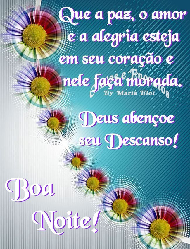 Que a paz, o amor e a alegria esteja em seu coração