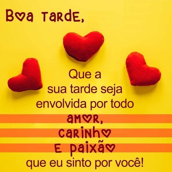 20 Fotos de Boa tarde com Amor e Carinho que Deixar mais Feliz