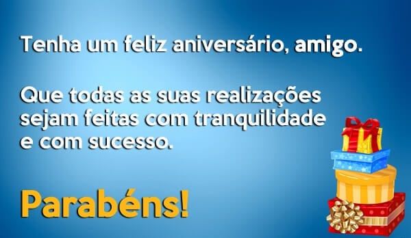 Tenha um feliz aniversário, amigo