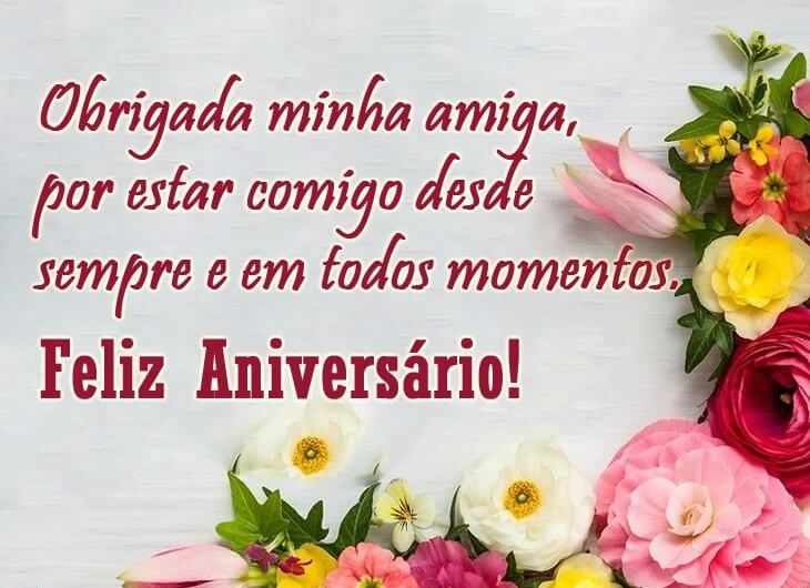 Obrigada amiga, feliz aniversário