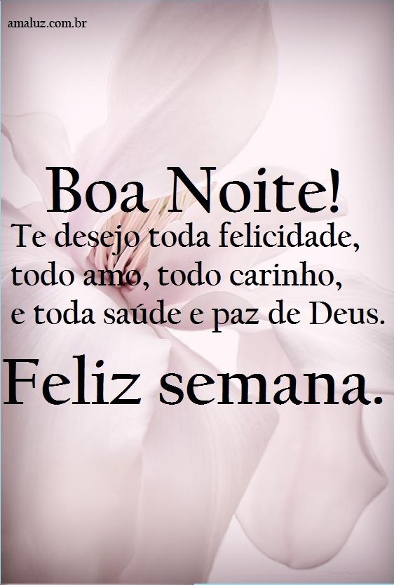 Boa noite feliz semana que esta chegando!!!