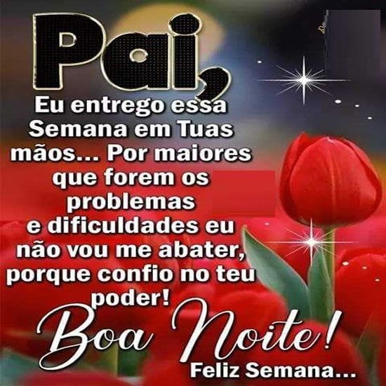 Oração de boa noite e da semana!!!