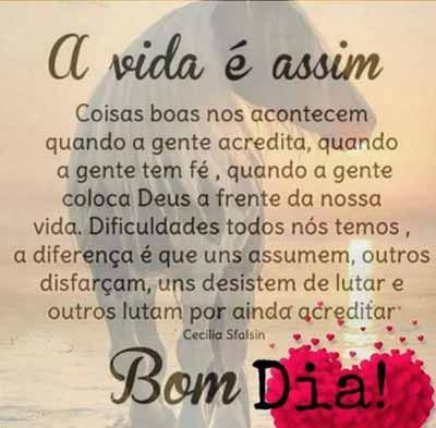 Coisas boas nos acontecem quando a gente acredita