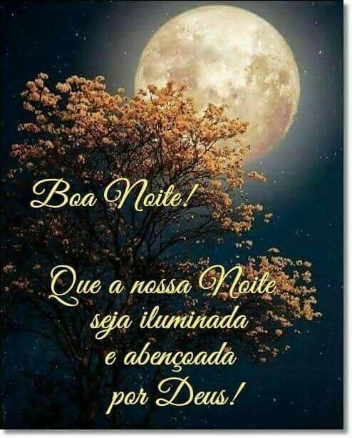 Boa Noite a todos! tenha uma exelente noite de paz