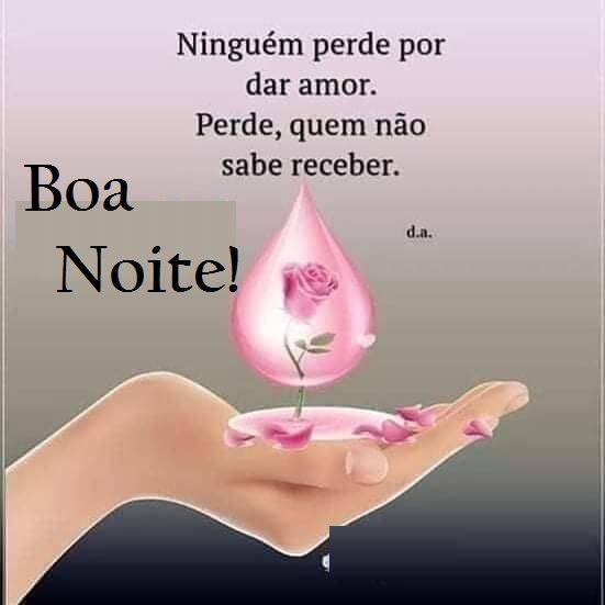 Boa noite a você que é muito amoroso