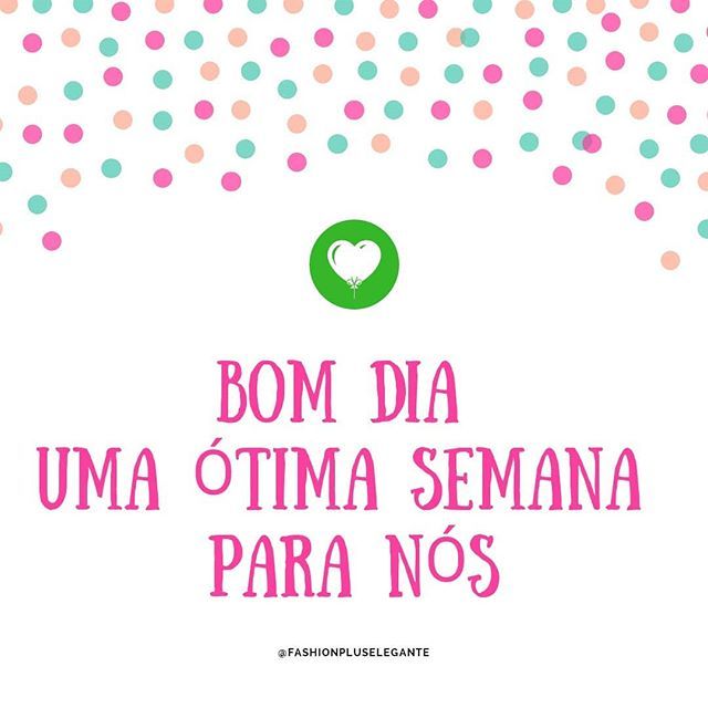 Bom dia feliz semana para nós e a nossa família