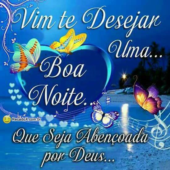 Com muito amor e carinho te desejo uma boa noite especial!!!