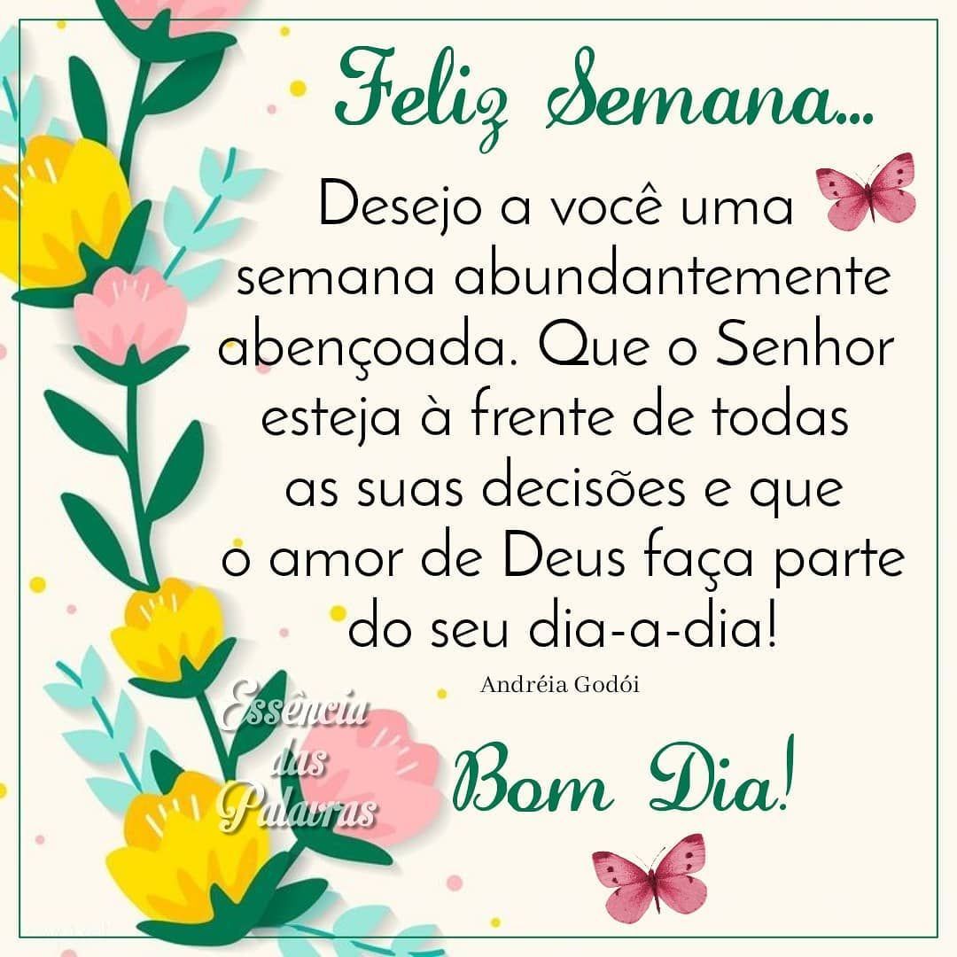 Desejo a você uma feliz semana com muita paz e saúde na sua vida, Mensagens de Bom dia Feliz Segunda feira