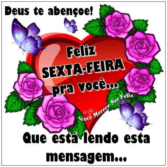Feliz sexta feira com amor e felicidade para você