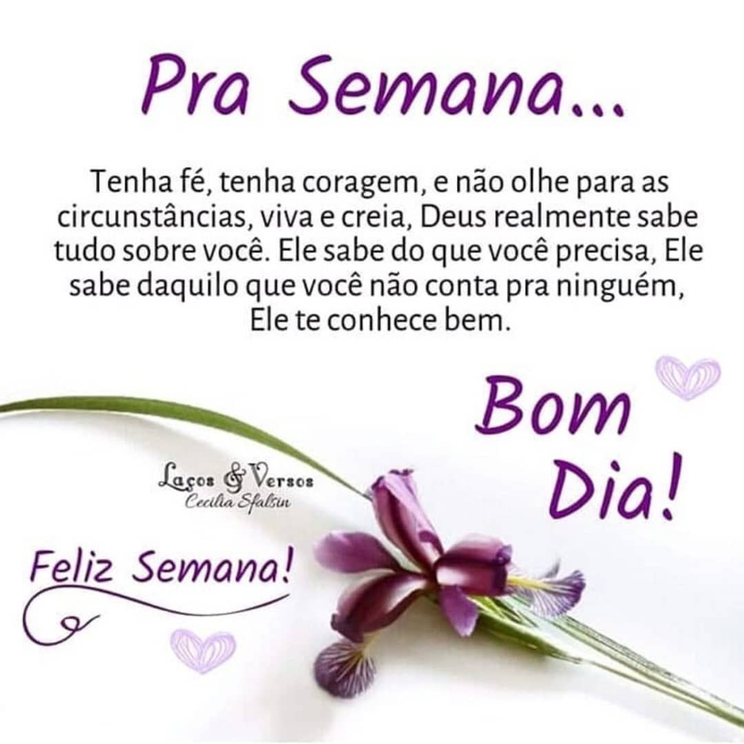 Para nossa semana muita saude paz e amor bom dia