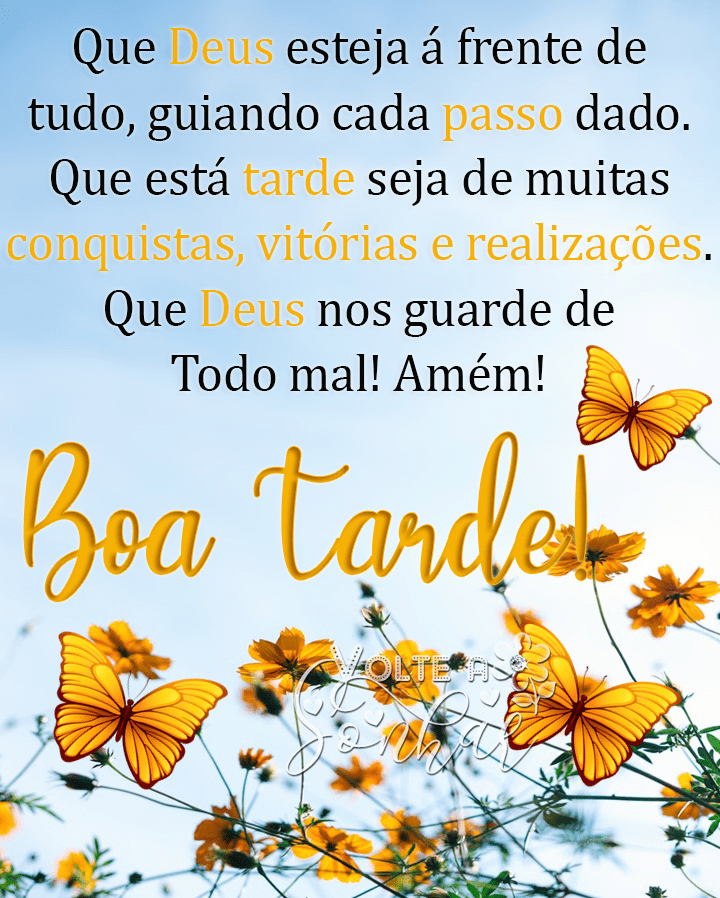 Boa tarde de conquistas, vitórias e realizações