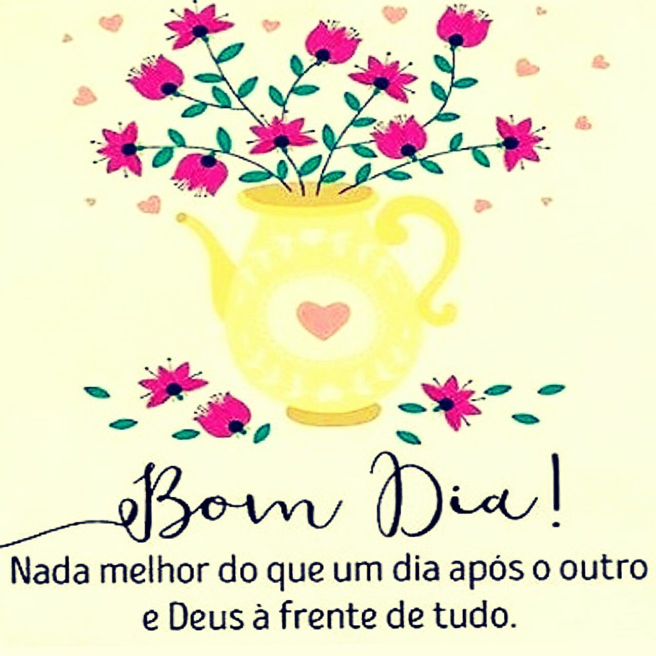 Bom dia, Deus á frente de tudo