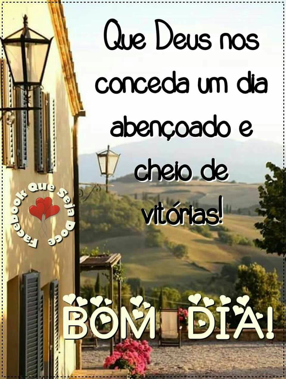 Bom dia abençoado e cheio de vitórias