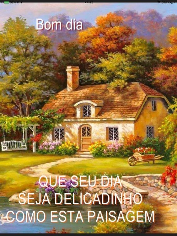 Bom dia! Que este dia seja de muitas alegrias