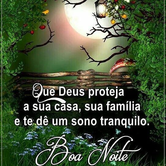 Boa noite! Que Deus proteja a sua casa.