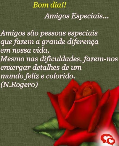 Amigos especiais, bom dia!