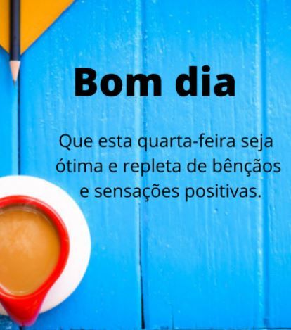 Bom dia quarta feira whatsapp