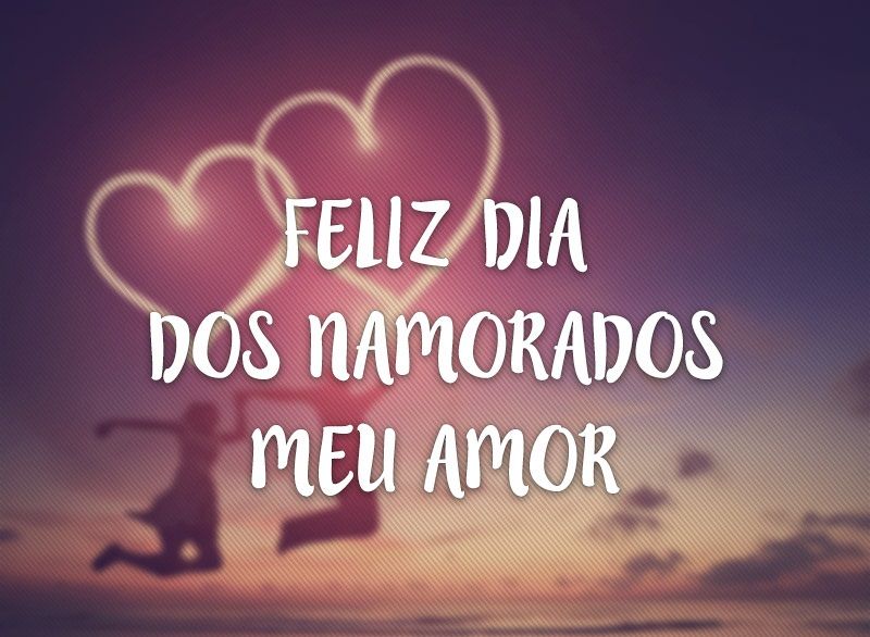 Dia dos namorados para o seu amor
