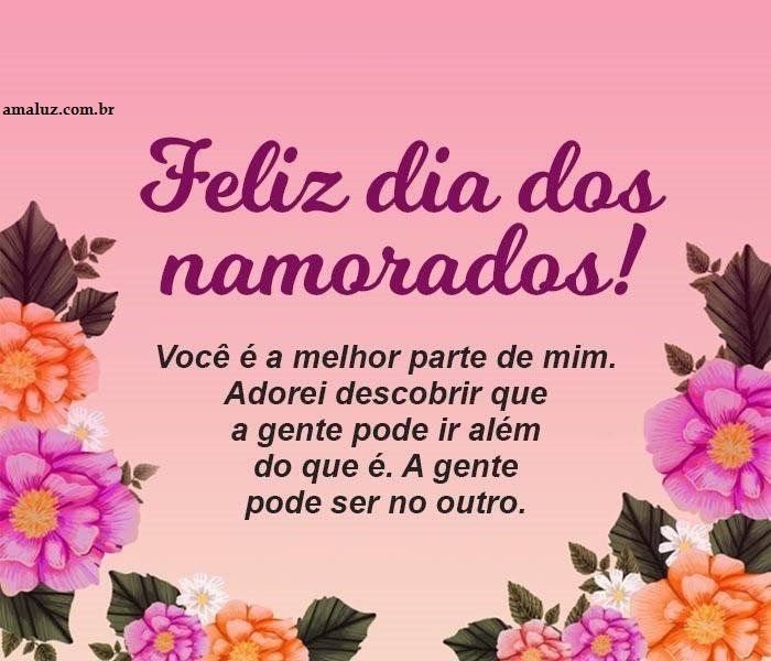 feliz dia dos namorados, eu te amo é a pessoa mais linda da minha vida e minha paixão.
