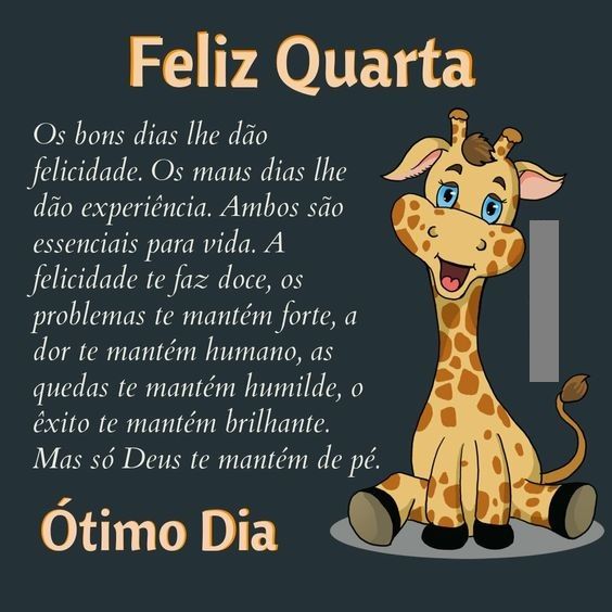 Os bons dias lhe dão felicidade, feliz quarta