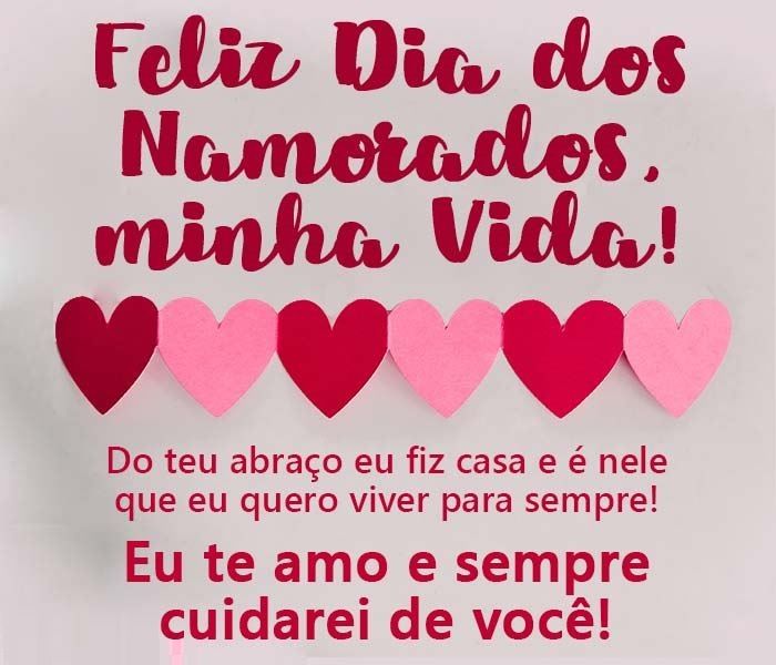 feliz dia dos namorados minha vida