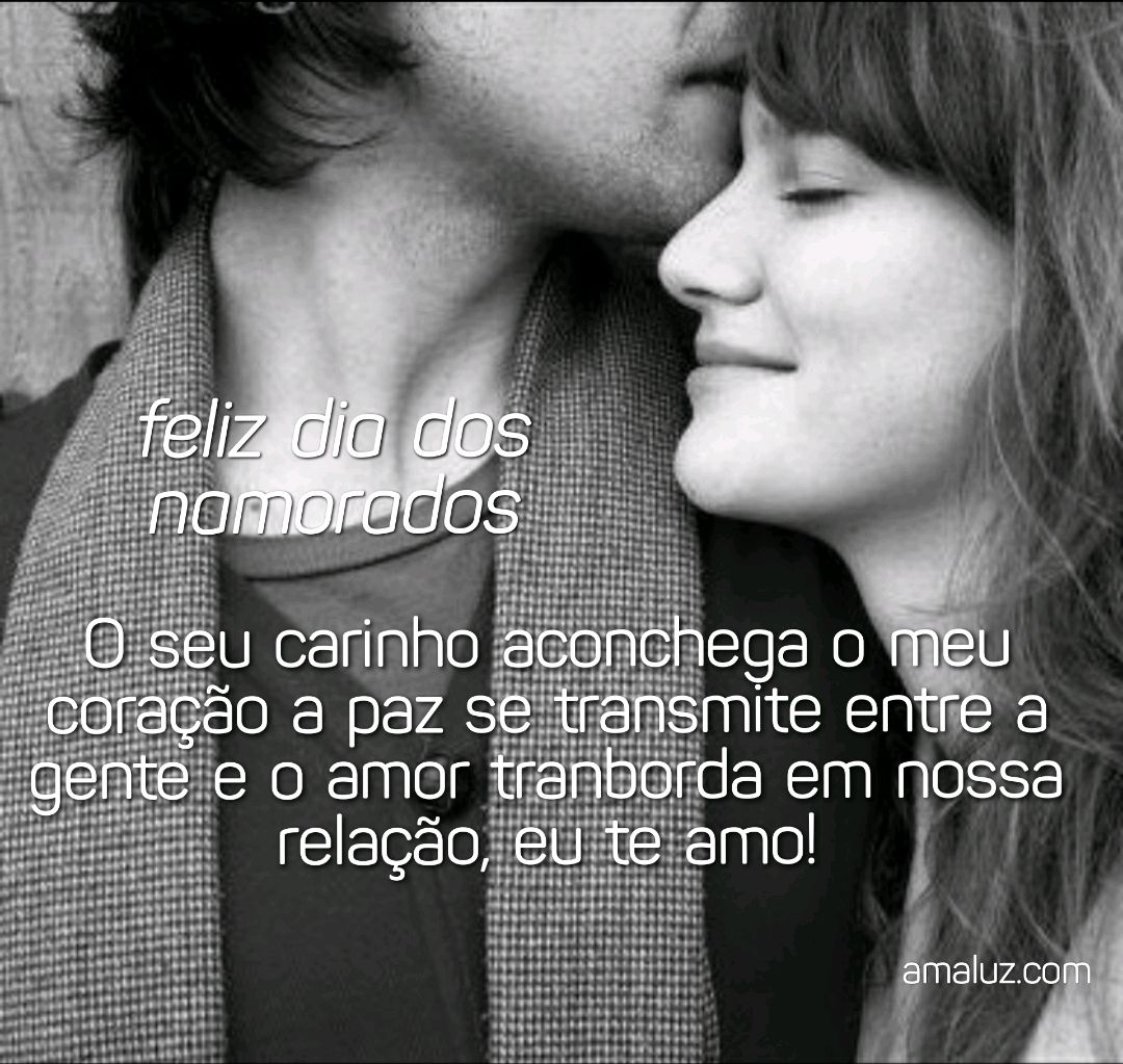 com você me sinto sempre bem feliz dia dos namorados.