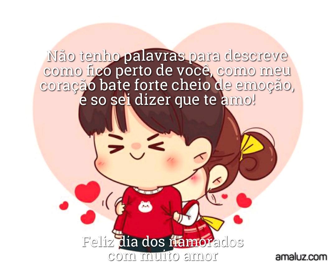 Um feliz dia dos namorados com muito amor para nos.