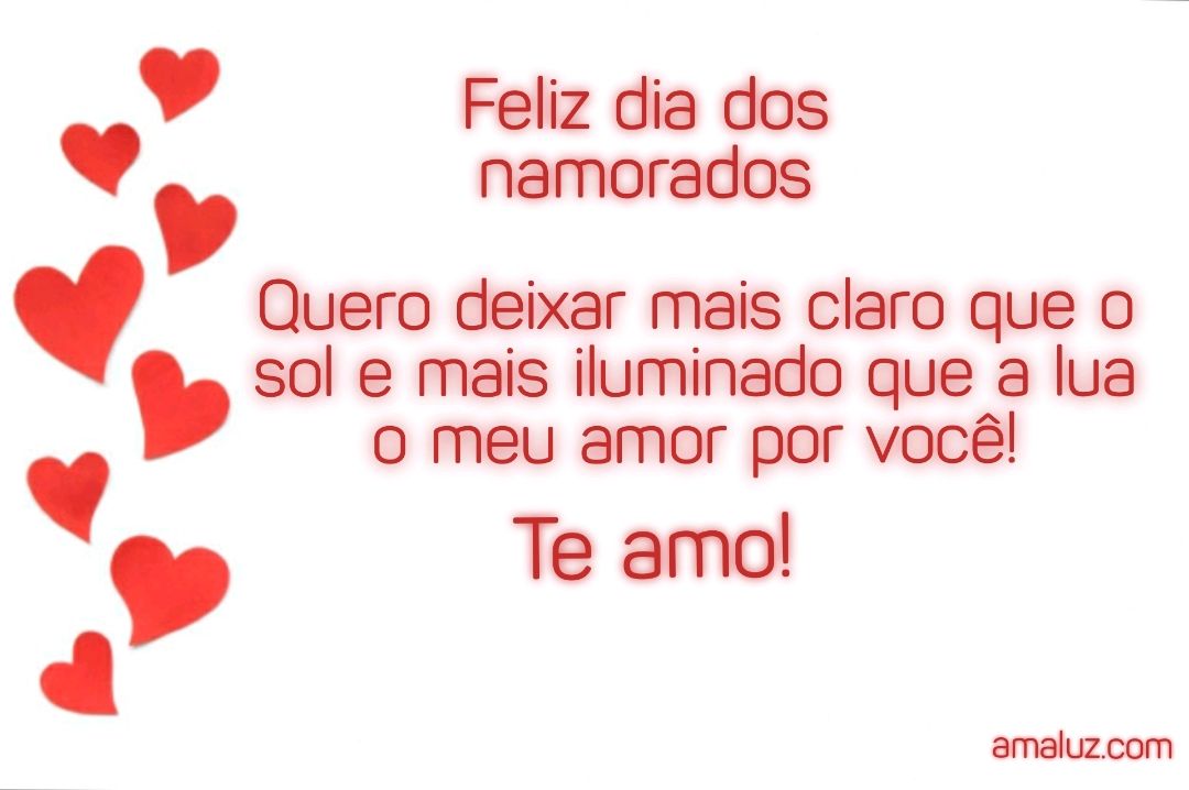 Feliz dia dos namorados com te amo.