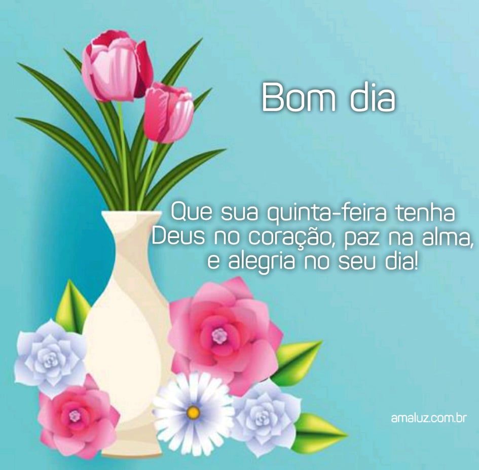 bom dia quinta feira com deus no coração