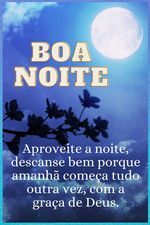 Aproveite a noite e boa noite.
