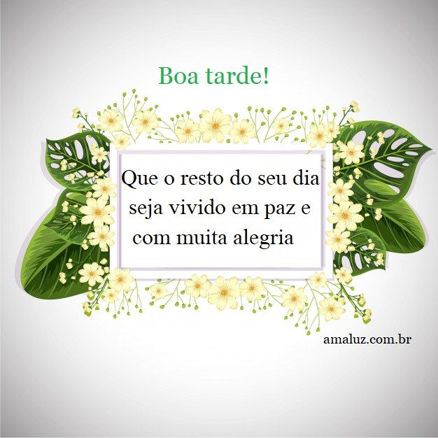 Boa tarde florido e abençoado