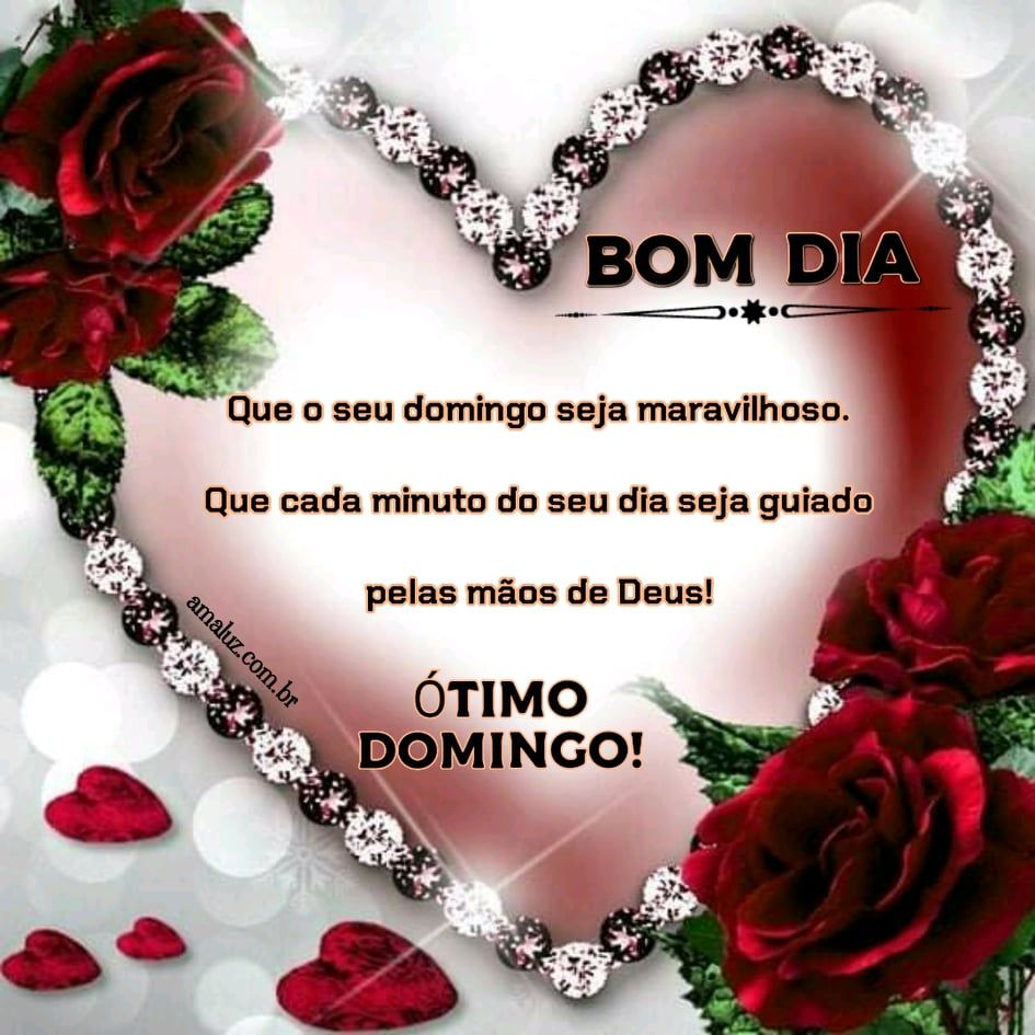 Bom dia! imagens de coração brilhante para seu domingo.