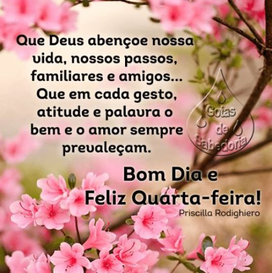 Quarta feira abençoada e feliz