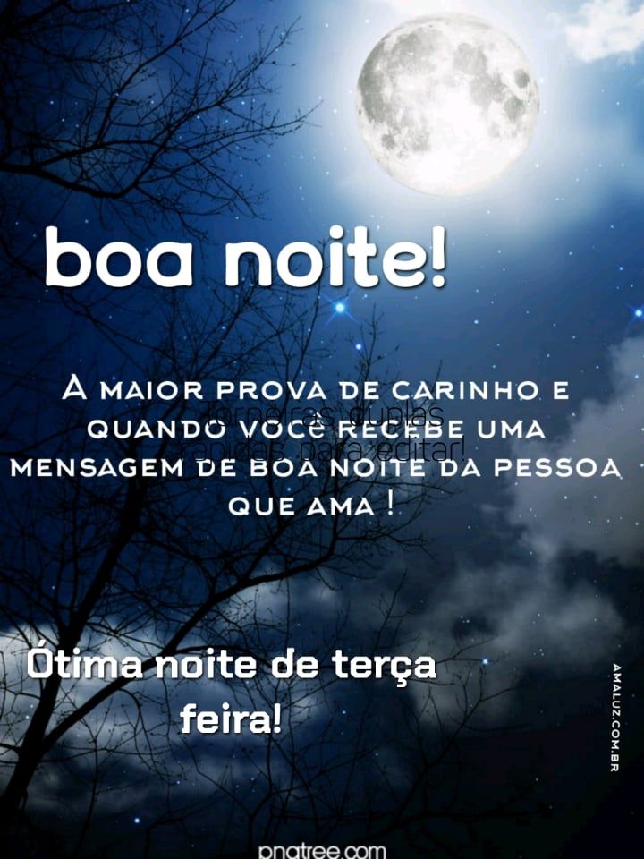 boa noite ótima terça.
