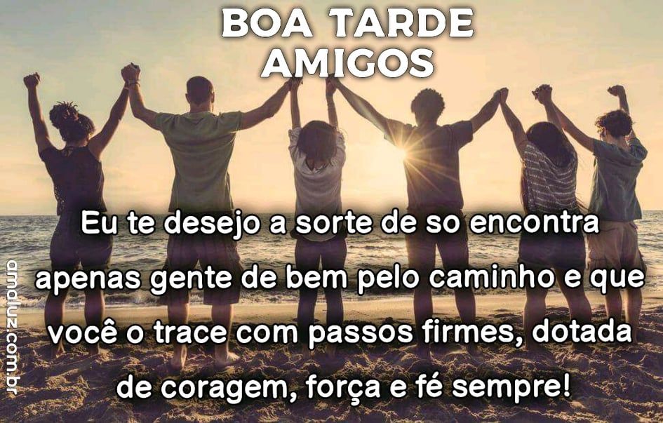 boa tarde amigos especiais para sempre