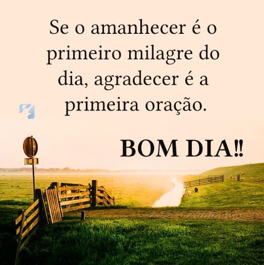 bom dia com milagre que e pode ter mais um dia