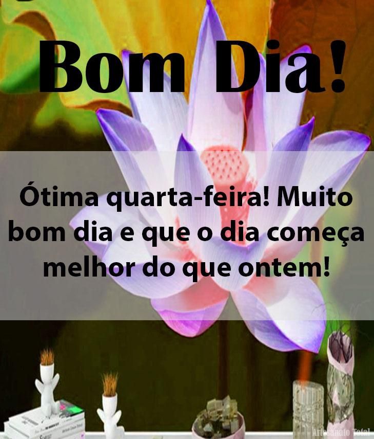 bom dia com uma ótima quarta feira