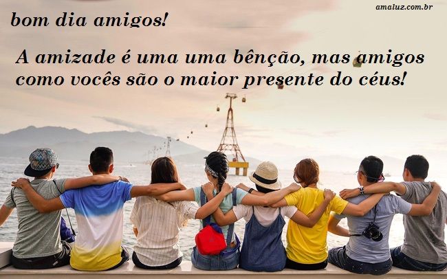 bom dia para todos os amigos especial