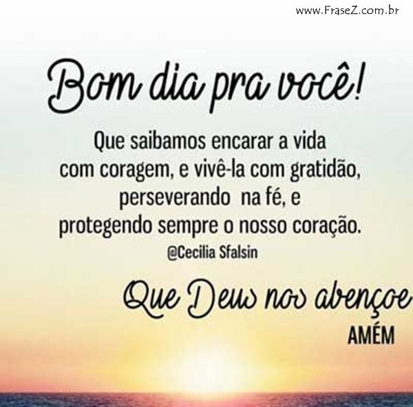bom dia que Deus nos abençoe
