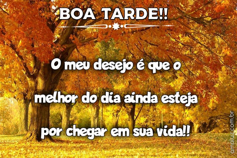 mensagem de boa tarde motivação para compartilha