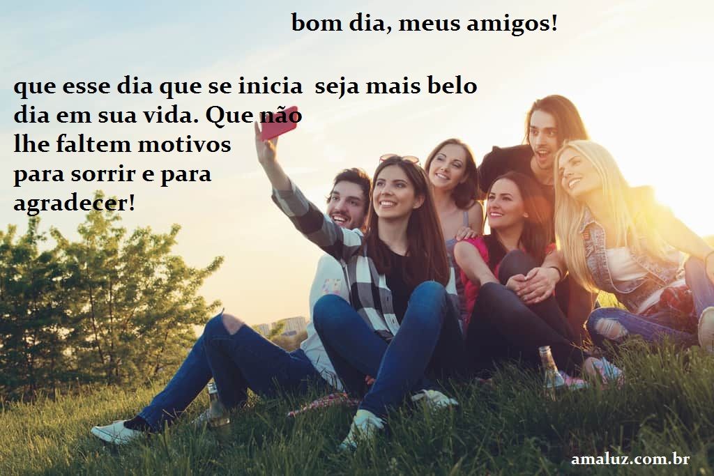 um lindo dia para meus amigos especial