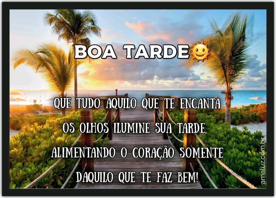 uma linda tarde cheio de motivação para você