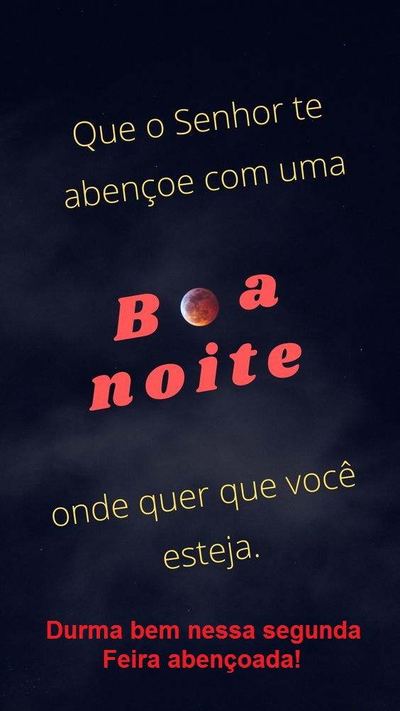 Imagem de boa noite segunda feira linda e abençoada