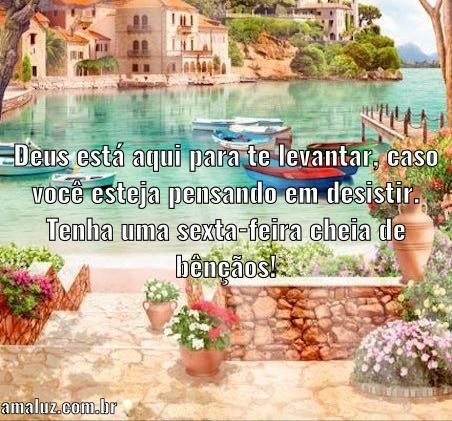 Deus está aqui sempre para te levantar, caso você pense em desistir!