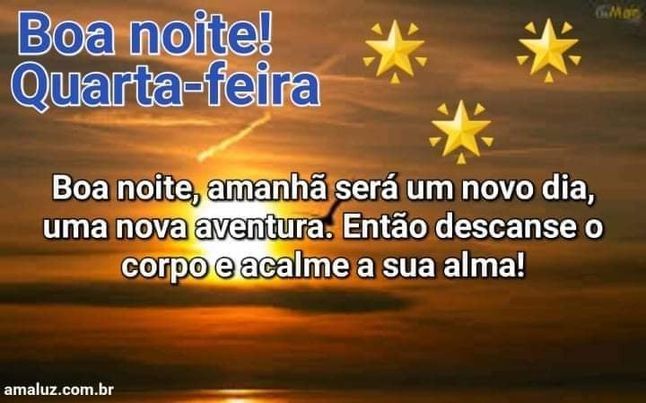 Boa noite que o nosso amanha seja melhor!