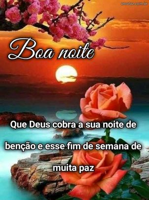 30 Imagens com frases de boa noite abençoada e feliz fim de semana