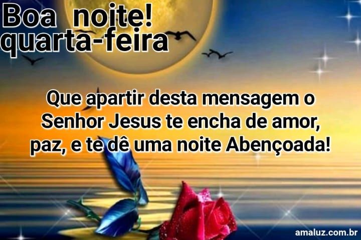 Boa noite tenha uma noite super abençoada!