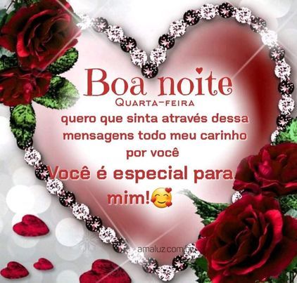 Boa noite você e especial para mim!