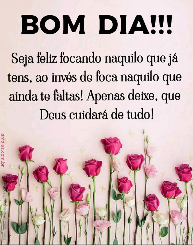 Imegens e mensagens de bom dia de 2021! Que você possa se sentir a pessoa mais feliz nesse e em todos os dia